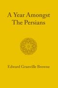 A Year Amongst the Persians