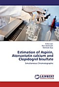 Estimation of Aspirin, Atorvastatin calcium and Clopidogrel bisulfate