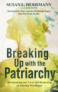 Breaking Up with the Patriarchy
