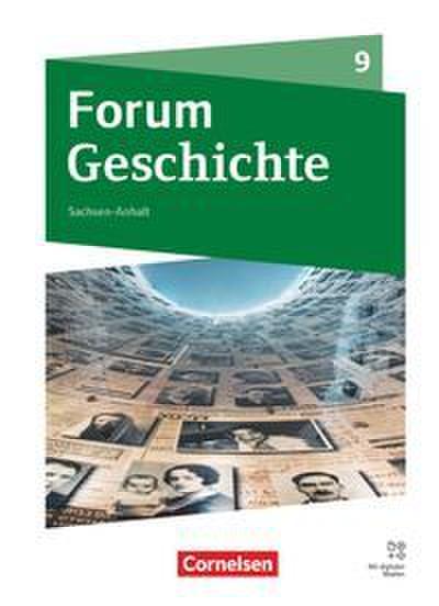 Forum Geschichte 9. Schuljahr - Gymnasium Sachsen-Anhalt - Neue Ausgabe ab 2025 - Vom Ersten Weltkrieg bis zu den Folgen der nationalsozialistischen Diktatur