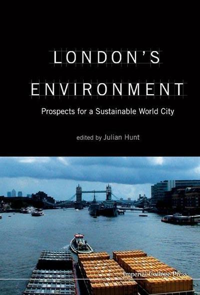London’s Environment: Prospects for a Sustainable World City