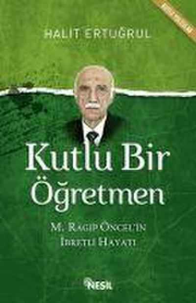 Kutlu Bir Ögretmen