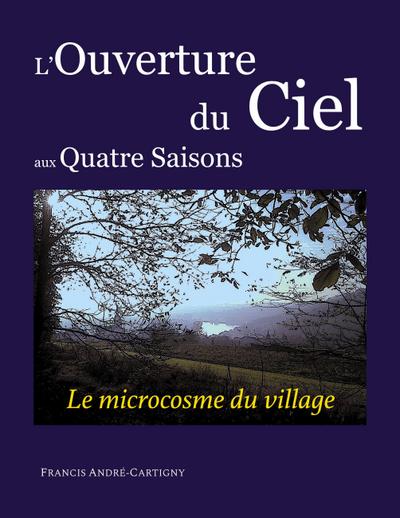 L’ouverture du ciel aux quatre saisons
