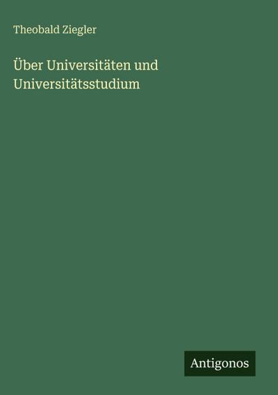 Über Universitäten und Universitätsstudium