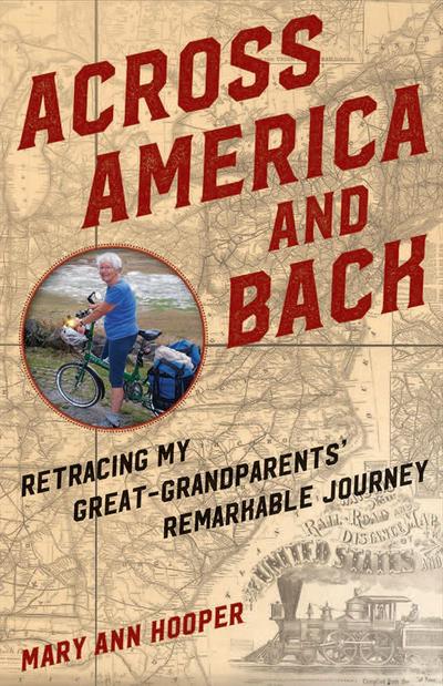 Across America and Back: Retracing My Great-Grandparents’ Remarkable Journey