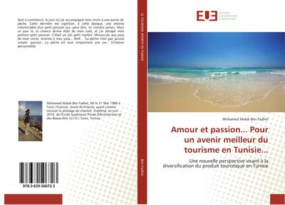 Amour et passion... Pour un avenir meilleur du tourisme en Tunisie...