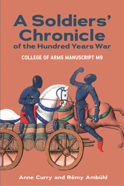 A Soldiers’ Chronicle of the Hundred Years War