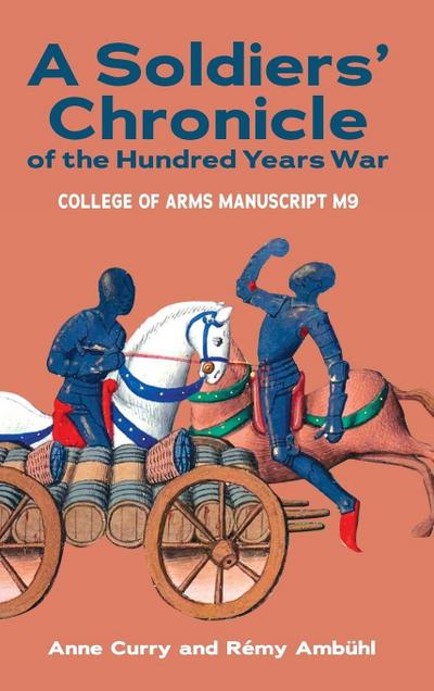 Soldiers’ Chronicle of the Hundred Years War