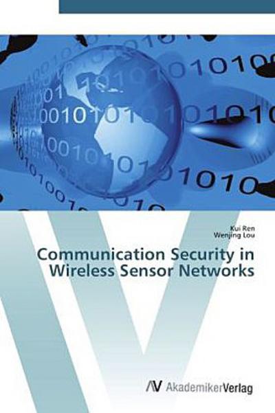 Communication Security in Wireless Sensor Networks
