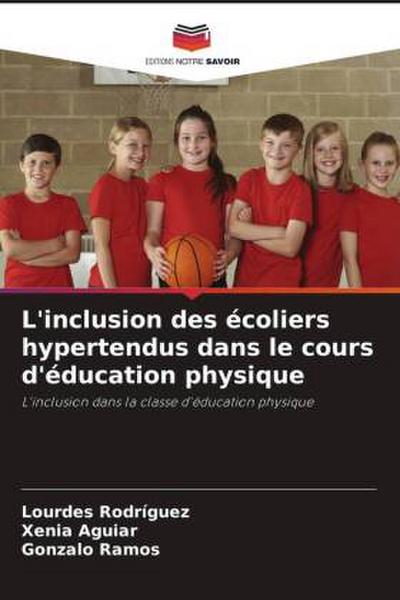 L’inclusion des écoliers hypertendus dans le cours d’éducation physique