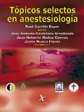 Tópicos selectos en anestesiología