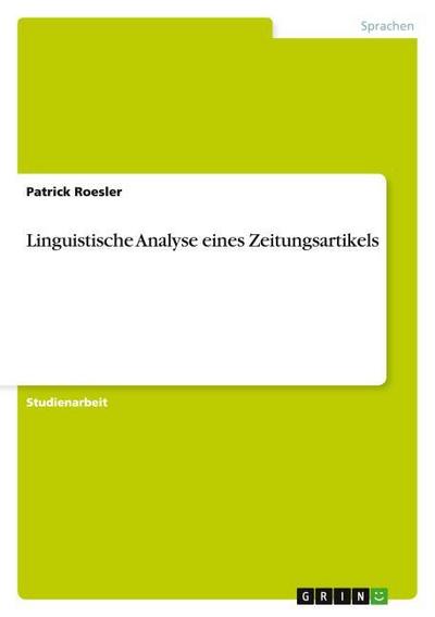Linguistische Analyse eines Zeitungsartikels