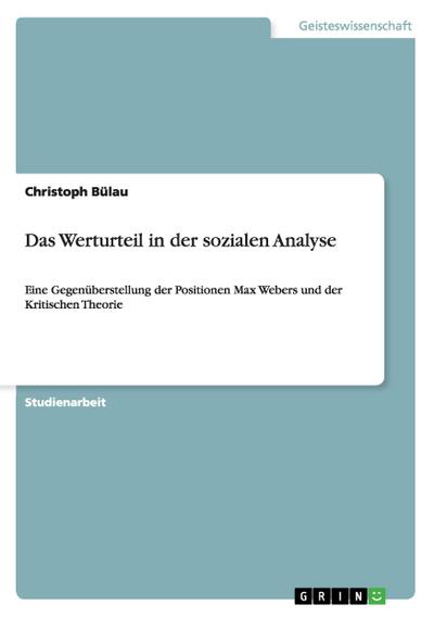Das Werturteil in der sozialen Analyse - Christoph Bülau