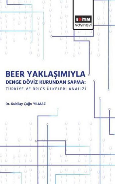 Beer Yaklasimiyla Denge Döviz Kurundan Sapma