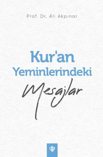 Kuran Yeminlerindeki Mesajlar