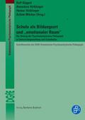 Schule als Bildungsort und "emotionaler Raum"