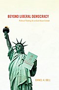 Beyond Liberal Democracy