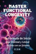 Master Functional Longevity (Edición Española)