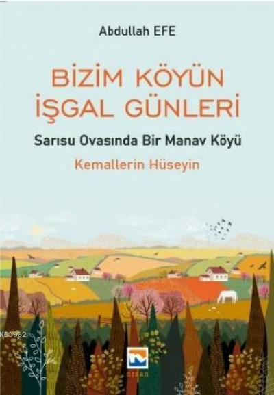 Bizim Köyün Isgal Günleri