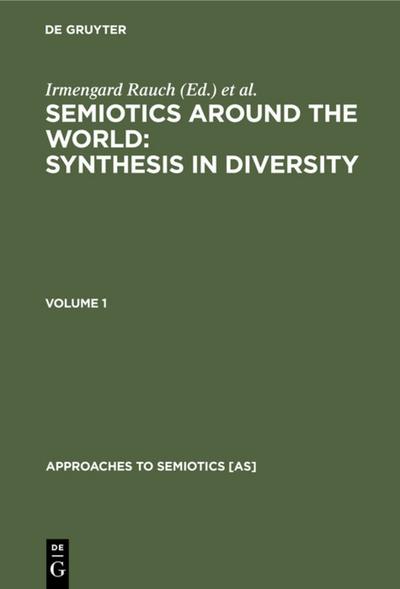 Semiotics around the World: Synthesis in Diversity