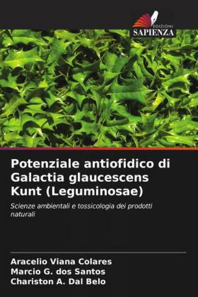 Potenziale antiofidico di Galactia glaucescens Kunt (Leguminosae)