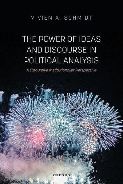 Power of Ideas and Discourse in Political Analysis