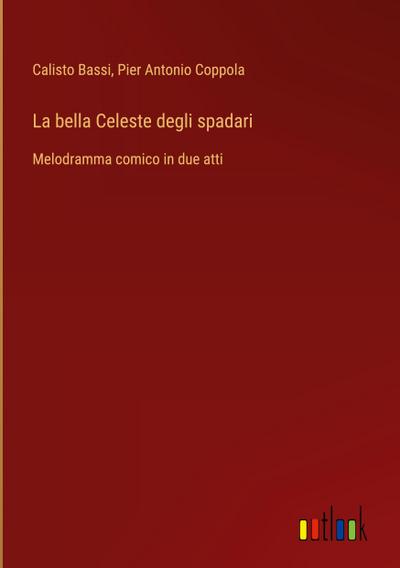La bella Celeste degli spadari