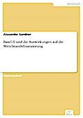 Basel II und die Auswirkungen auf die Mittelstandsfinanzierung - Alexander Sandner