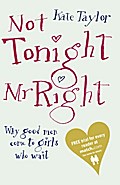 Not Tonight Mr Right