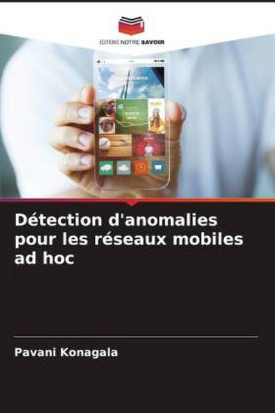 Détection d’anomalies pour les réseaux mobiles ad hoc