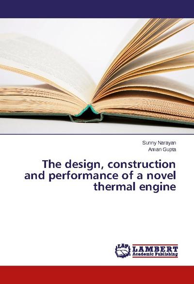 The design, construction and performance of a novel thermal engine