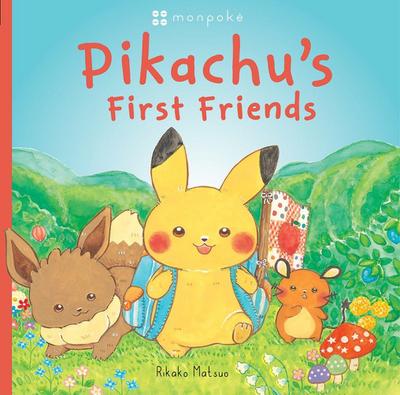 Pikachu’s First Friends (Pokémon Monpoke Picture Book)
