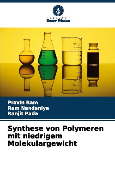 Synthese von Polymeren mit niedrigem Molekulargewicht