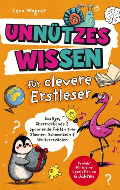 Unnützes Wissen für clevere Erstleser