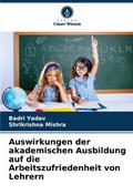 Auswirkungen der akademischen Ausbildung auf die Arbeitszufriedenheit von Lehrern