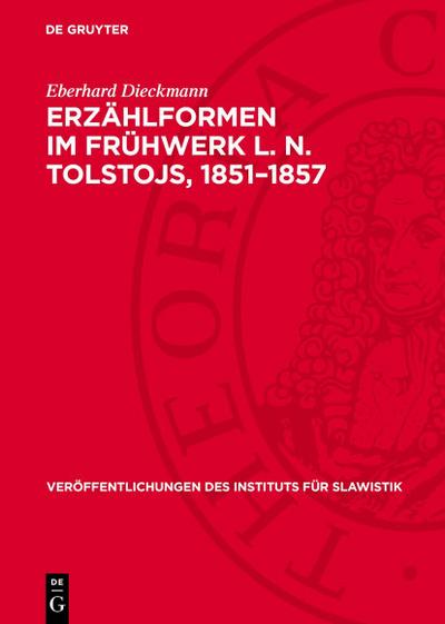 Erzählformen im Frühwerk L. N. Tolstojs, 1851-1857