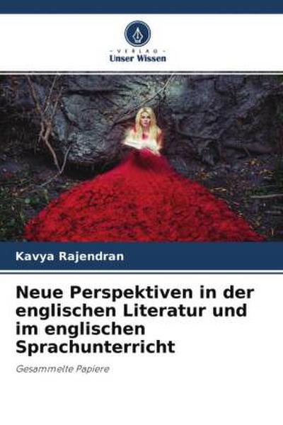 Neue Perspektiven in der englischen Literatur und im englischen Sprachunterricht