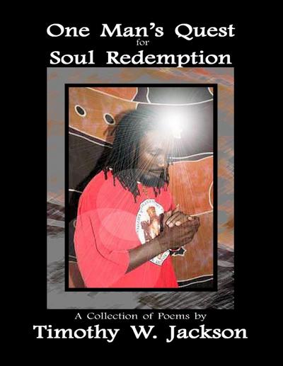 One Man’s Quest for Soul Redemption