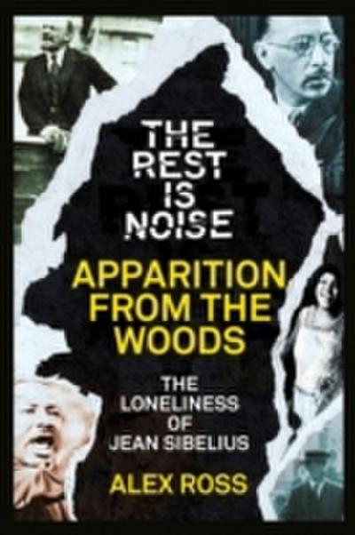 Rest Is Noise Series: Apparition from the Woods
