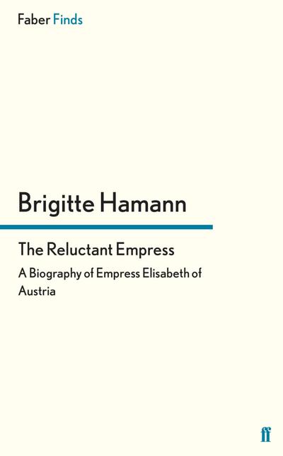 Hamann, B: Reluctant Empress