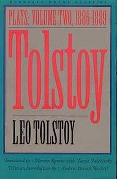 Tolstoy: Plays: Volume II: 1886-1889