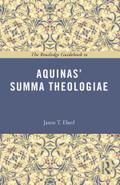 The Routledge Guidebook to Aquinas’ Summa Theologiae