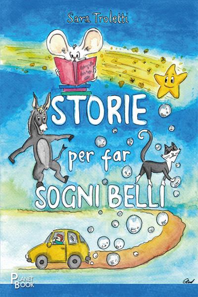 Troletti, S: Storie per far sogni belli