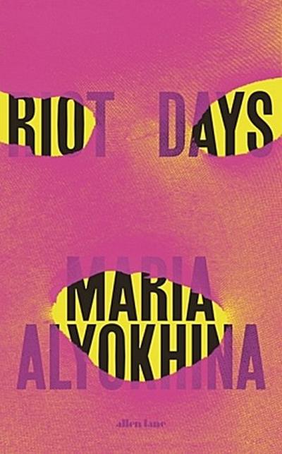 Riot Days: Alyokhina Maria - Maria Alyokhina