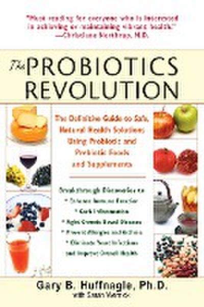 The Probiotics Revolution