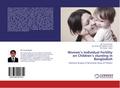 Women¿s Individual Fertility on Children¿s stunting in Bangladesh