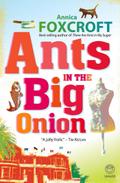 Ants in the Big Onion