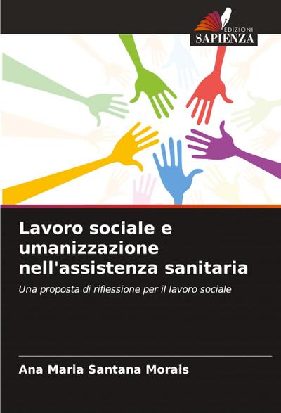 Lavoro sociale e umanizzazione nell’assistenza sanitaria