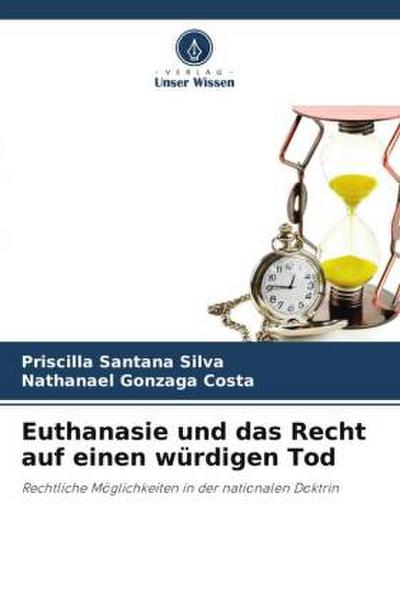 Euthanasie und das Recht auf einen würdigen Tod