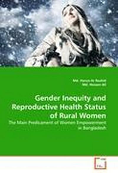 Gender Inequity and Reproductive Health Status of Rural Women